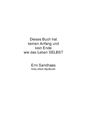 Cover of the book Dieses Buch hat keinen Anfang und kein Ende wie das Leben SELBST by Andreas Spira