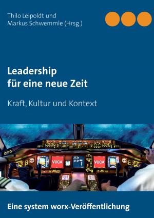 Cover of the book Leadership für eine neue Zeit by Goitom Beraki, Tekle Tesfamriam, Marlene Abdel Aziz - Schachner
