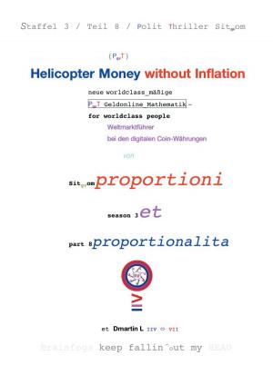 Cover of the book Helicopter Money - 8 by Peter Höh