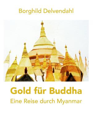 Cover of the book Gold für Buddha by Antje Salomon