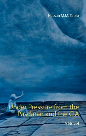 Cover of the book Under Pressure from the Pasdaran and the CIA by Wolfgang Peter-Michel