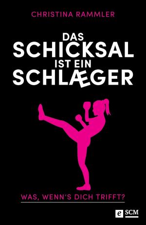Cover of the book Das Schicksal ist ein Schläger by Christine Schirrmacher