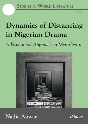 Cover of the book Dynamics of Distancing in Nigerian Drama by Chris Webb