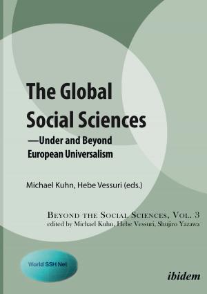 Cover of the book The Global Social Sciences by Albrecht Behmel