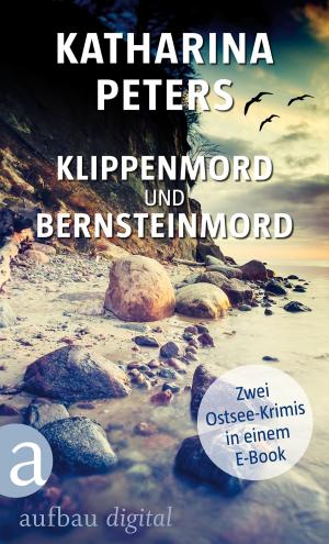 Cover of Klippenmord und Bernsteinmord by Katharina Peters, Aufbau Digital