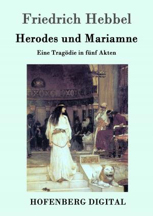Cover of the book Herodes und Mariamne by Max Scheler
