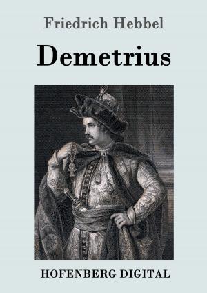 Cover of the book Demetrius by Wilhelm von Humboldt