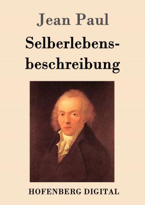 Cover of the book Selberlebensbeschreibung by Wilhelm Raabe