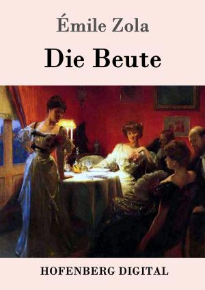 Cover of the book Die Beute by Jakob Wassermann