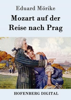 Cover of the book Mozart auf der Reise nach Prag by Honoré de Balzac