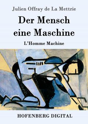 Cover of the book Der Mensch eine Maschine by Rudyard Kipling