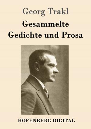 Book cover of Gesammelte Gedichte und Prosa