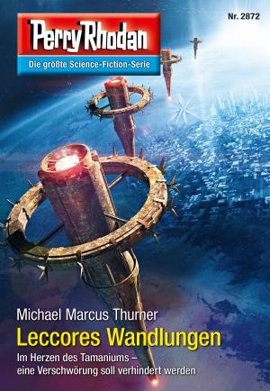 Cover of the book Perry Rhodan 2872: Leccores Wandlungen by Michael Marcus Thurner