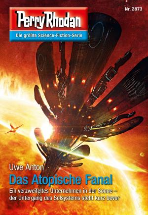 bigCover of the book Perry Rhodan 2873: Das Atopische Fanal by 