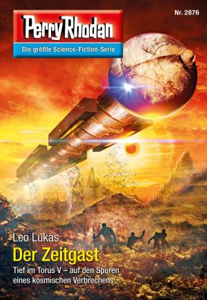 Cover of the book Perry Rhodan 2876: Der Zeitgast by H.G. Ewers
