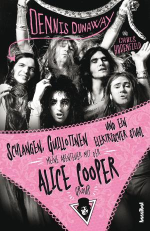 Cover of the book Schlangen, Guillotinen und ein elektrischer Stuhl by Don Felder, Wendy Holden