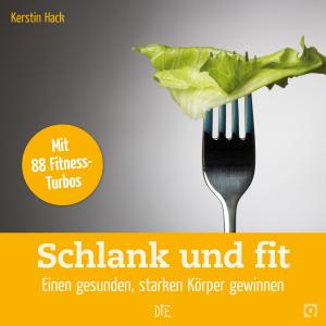 Cover of the book Schlank und fit by Kerstin Hack