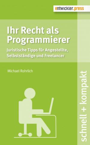 Cover of the book Ihr Recht als Programmierer by Oliver Zeigermann