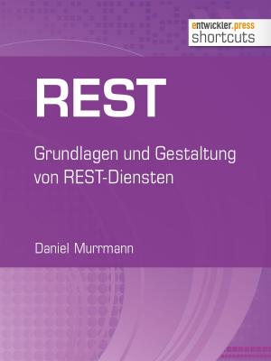 Cover of the book REST by Agim Emruli, Tobias Flohre, Matthias Hüller, Stefan Niederhauser, Ramon Wartala