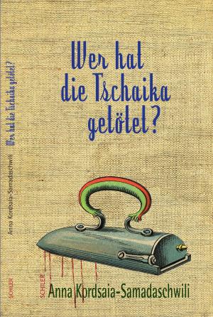 Book cover of Wer hat die Tschaika getötet?