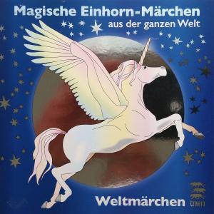 Cover of the book Magische Einhorn-Märchen aus der ganzen Welt by Tobias Koch