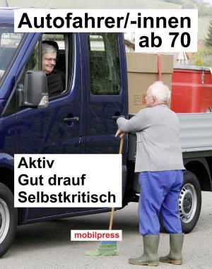 Cover of the book Autofahrer/-innen ab 70 by Gerd Zimmermann