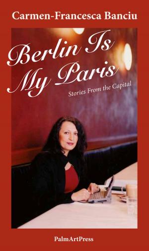 Book cover of Berlin Is My Paris