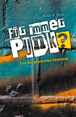Cover of the book Für immer Punk? by Klaus Farin
