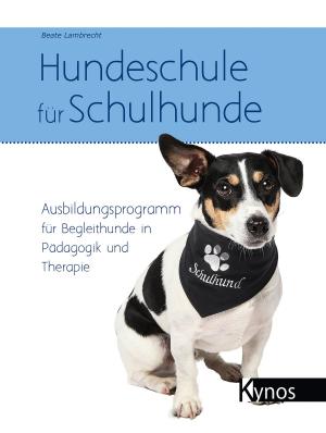 Book cover of Hundeschule für Schulhunde