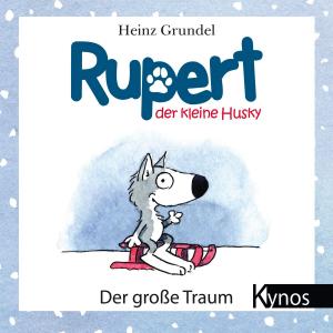 bigCover of the book Rupert, der kleine Husky by 