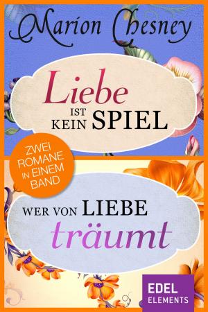 Cover of the book Liebe ist kein Spiel/Wer von Liebe träumt by Gisbert Haefs