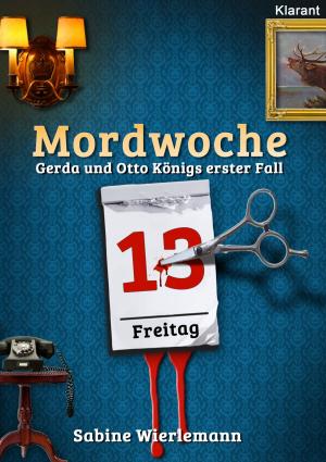 Cover of the book Mordwoche. Kriminalroman by Uwe Brackmann