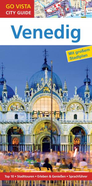 Cover of the book GO VISTA: Reiseführer Venedig by Roland Mischke, Hannah Glaser