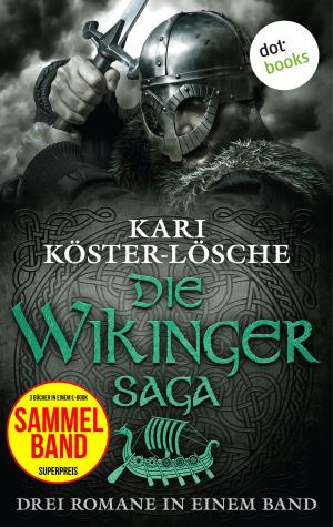 Cover of the book Die Wikingersaga - Drei Romane in einem Band by Ashley Bloom auch bekannt als SPIEGEL-Bestseller-Autorin Manuela Inusa
