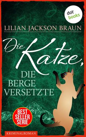 bigCover of the book Die Katze, die Berge versetzte - Band 13 by 
