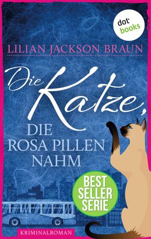 Cover of the book Die Katze, die rosa Pillen nahm - Band 14 by Robert Gordian