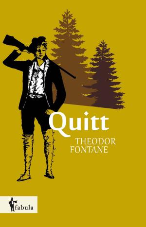 Cover of the book Quitt by Theodor Fontane