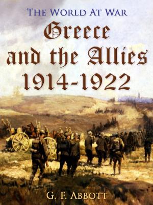 Cover of the book Greece and the Allies 1914-1922 by Henry James