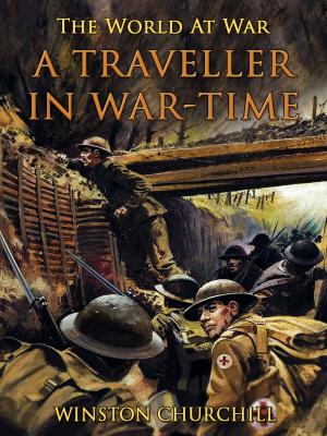 Cover of the book A Traveller in War-Time by Clive Bell