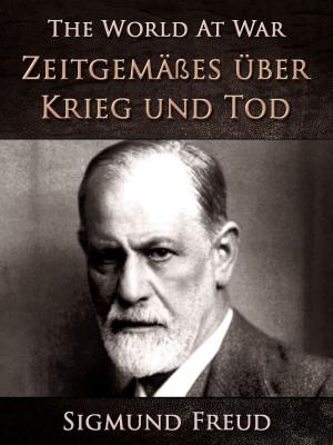 Cover of the book Zeitgemäßes über Krieg und Tod by Samuel Hopkins Adams