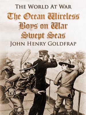 Cover of the book The Ocean Wireless Boys on War Swept Seas by F. L. Morrison