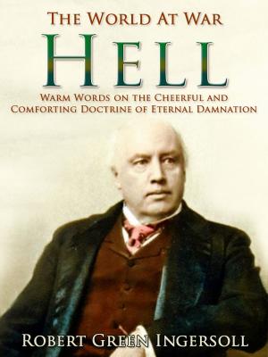 Book cover of Hell / Warm Words on the Cheerful and Comforting Doctrine of Eternal Damnation