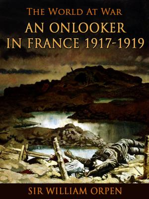 Book cover of An Onlooker in France 1917-1919
