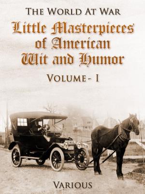 Cover of the book Little Masterpieces of American Wit and Humor / Volume I by Victor Hugo
