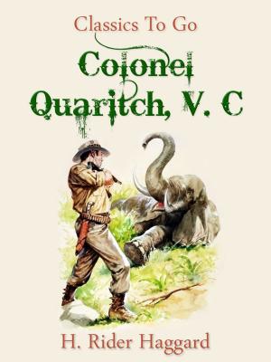 Cover of the book Colonel Quaritch, V.C. by Franz Kafka