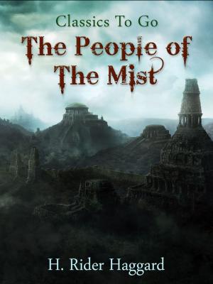 Cover of the book The People of the Mist by Algernon Blackwood