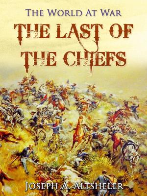 Cover of the book The Last of the Chiefs by Alexandre Dumas