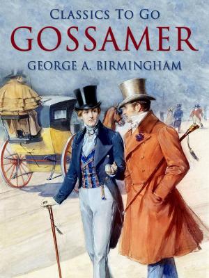 Cover of the book Gossamer by Edgar Wallace