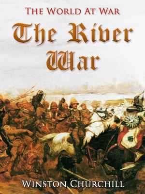 Book cover of The River War / An Account of the Reconquest of the Sudan