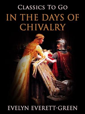 Book cover of In the Days of Chivalry